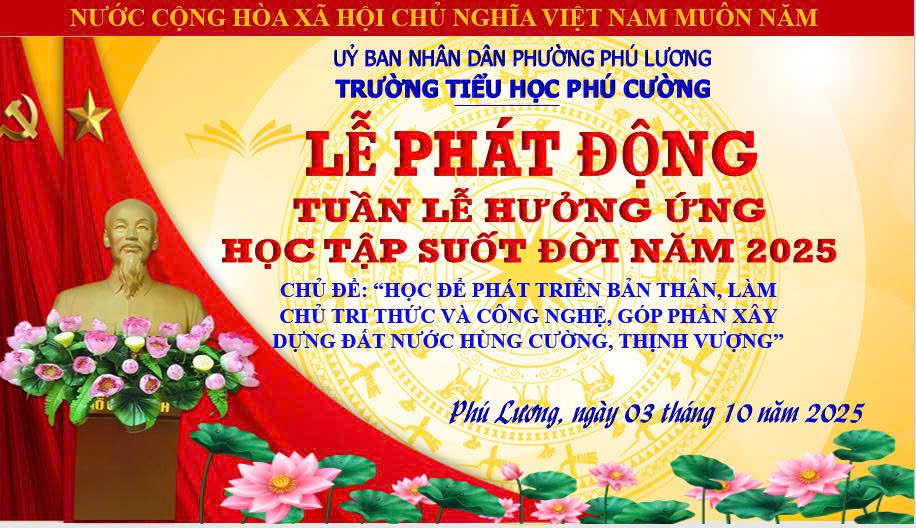 TỔ CHỨC PHÁT ĐỘNG TUẦN LỄ HƯỞNG ỨNG HỌC TẬP SUỐT ĐỜI NĂM 2025